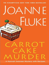 Joanne Fluke — Carrot Cake Murder (Hannah Swensen, #10)