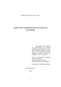 MÁRIO ALEXANDRE GARCIA LOPES — Aspectos Gramaticas da Língua Ka´ apor