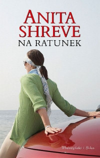 Anita Shreve — Na ratunek