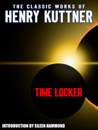Henry Kuttner — Time Locker