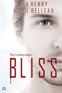 Lisa Henry & Heidi Belleau — Bliss