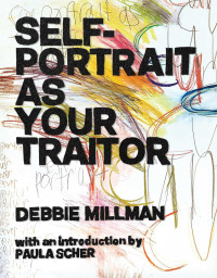Debbie Millman — Self Portrait as Your Traitor