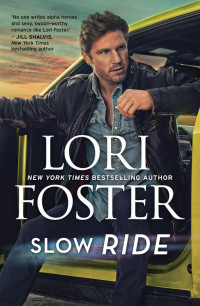 Lori Foster — Slow Ride