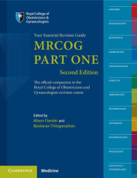 Fiander, Alison & Thilaganathan, Baskaran & Fiander, Alison & Thilaganathan, Baskaran — Your Essential Revision Guide MRCOG PART ONE