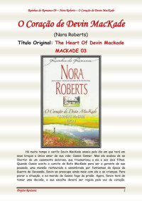 Nora Roberts — Irmãos Mackade 03 - O coração de Devin MacKade