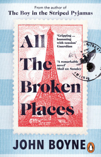 John Boyne — All the Broken Places