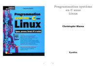 Christophe Blaess — Programmation système en C sous Linux (Signaux, processus, threads, IPC et sockets)