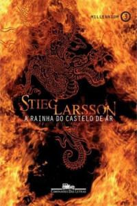 Stieg Larsson — A Rainha do Castelo de Ar