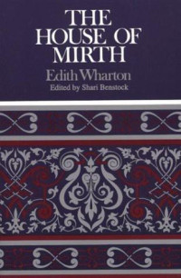 Edith Wharton — The House of Mirth