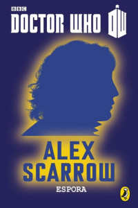 Alex Scarrow — Espora
