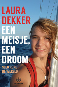 Laura Dekker — Een meisje, een droom