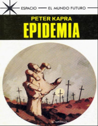 Peter Kapra — Epidemia