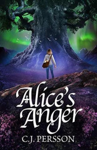 C.J. Persson  — Alice's Anger