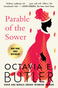 Octavia E. Butler — Parable of the Sower