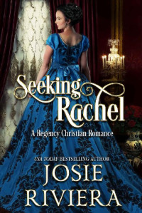 Josie Riviera [Riviera, Josie] — Seeking Rachel: (Seeking Series Book 4)