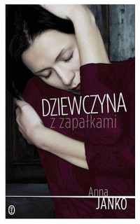 Anna Janko — Dziewczyna z zapałkami