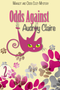 Audrey Claire — 2Odds Against (Margot and Odds Cozy Mystery Book 2)