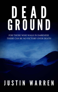 Justin Warren — Dead Ground (Dylan Harper Book 1)