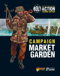 Warlord Games; — Bolt Action: Campaign: Market Garden