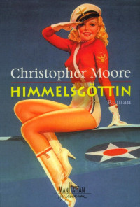 Moore, Christopher — Himmelsgöttin