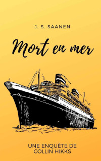 J S Saanen [Saanen, J S] — Mort en mer