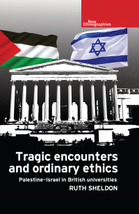 Ruth Sheldon; — Tragic Encounters and Ordinary Ethics