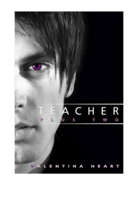 Valentina Heart [Valentina Heart] — Teacher Plus Two