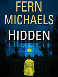 Fern Michaels — Lost and Found 01-Hidden