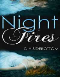 D H Sidebottom [Sidebottom, D H] — Night Fires