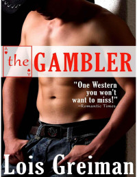 Greiman, Lois — The Gambler