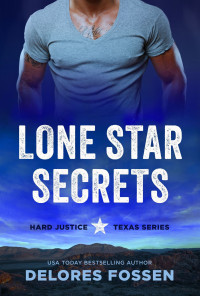 Delores Fossen — Lone Star Secrets