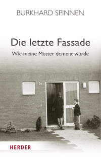 Spinnen, Burkhard — Die letzte Fassade