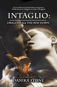 Stone, Danika — Intaglio: Dragons All The Way Down