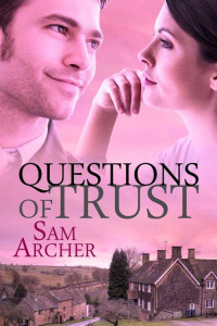 Archer, Sam [Archer, Sam] — Questions Of Trust: A Medical Romance