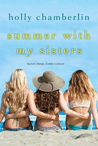 Holly Chamberlin — Summer With My Sisters