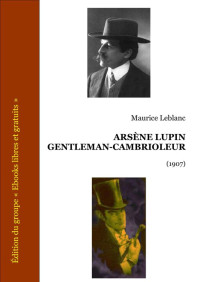 Leblanc, Maurice — Arsène Lupin gentleman-cambrioleur