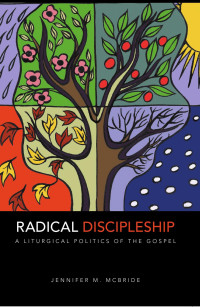 Jennifer M. McBride — Radical Discipleship