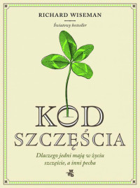 Richard Wiseman — Kod szczęścia