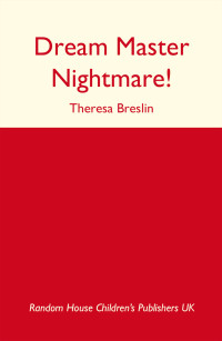 Theresa Breslin — Dream Master Nightmare!