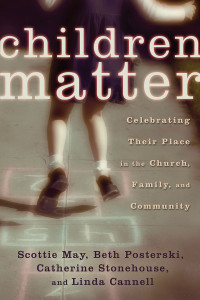 Scottie May;Beth Posterski;Catherine Stonehouse;Linda Cannell; — Children Matter