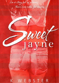 K. Webster — Sweet Jayne