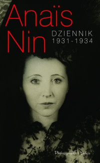 Anais Nin — Dziennik 1931-1934