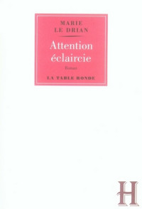 Marie Le Drian — Attention éclaircie