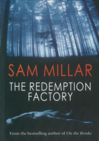 Sam Millar — The Redemption Factory