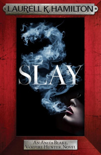 Laurell K. Hamilton — Anita Blake 39: Slay