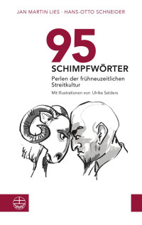 Jan Martin Lies, Hans-Otto Schneider — 95 Schimpfwörter