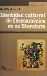 Unknown — Identidad cultural de Iberoamérica en su literatura