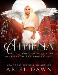 Ariel Dawn — Athena (Speed Dating with the Denizens of the Underworld Book 26)