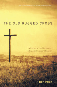 Ben Pugh; — The Old Rugged Cross