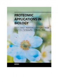 Heazlewood J.L.. Petzold C.J.. Man T.-K.. Flores R.J.. (Eds.) (2012) — Proteomic Applications in Biology - INTECH